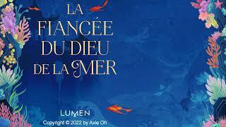 La fiancée du dieu de la mer [Lumen]