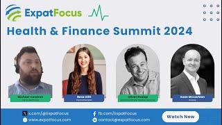 Expat Focus Health & Finance Summit 2024