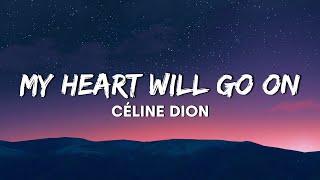 Céline Dion - My Heart Will Go On (Lyrics)