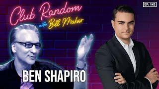 Ben Shapiro | Club Random with Bill Maher