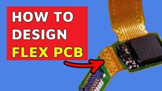 Designing a FLEX PCB? You Need To Know This ....