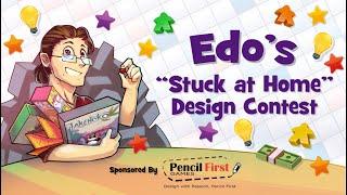 Gaming with Edo - "Stuck at Home" Design Contest!