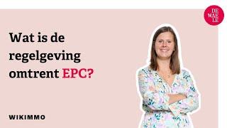 Wat is de regelgeving omtrent EPC bij woonvastgoed?  - Wikimmo