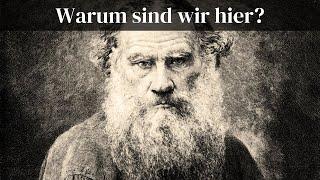 Der Philosoph, der den Sinn des Lebens gelöst hat? Leo Tolstoi