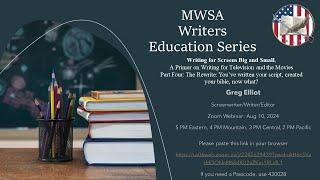 Writers Ed Series: Writing for Screens Big and Small (Part 4)