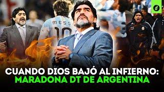 La ERA de MARADONA como entrenador de la selección de ARGENTINA | Depor