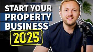 How to Start a UK Property business in 2025