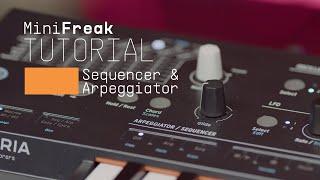 Tutorials | MiniFreak - Sequencer & Arpeggiator