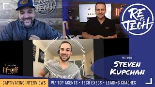 STEVEN KUPCHAN | The Advantage of Multilingual Agent | RE vs. TECH | Ep#113