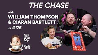 Tea With Me #175. The Chase with Ciaran Bartlett and Willy T