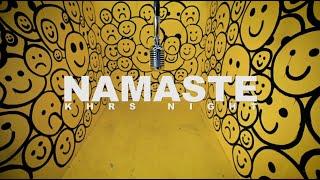 KHRS NIGHT - NAMASTE