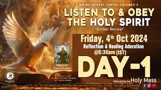 (LIVE) DAY - 1, Listen to and Obey the Holy Spirit | Friday | 4 Oct 2024 | DRCColombo