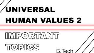 UNIVERSAL HUMAN VALUES 2 IMPORTANT QUESTIONS // UHV BTECH 2023