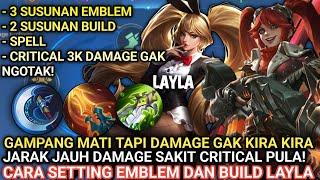 CRITICAL 3K SET BUILD LAYLA TERSAKIT 2024 | EMBLEM LAYLA TERSAKIT 2024 | LAYLA NEW META