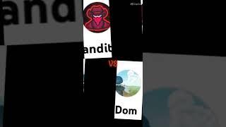 Bandites VS Dom