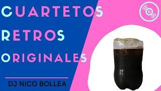 Enganchados CUARTETOS RETROS ORIGINALES 80 y 90 | Dj Nico Bollea 