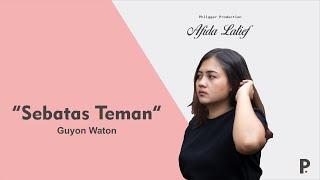 SEBATAS TEMAN - GUYON WATON (Cover by Afida Latief)