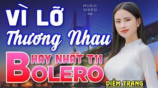 Người Em Năm Cũ, Vì Lỡ Thương Nhau ► Đơn Ca Diễm Trang Bolero Disco Hay Nhất Tháng 11/2024