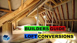 Loft Conversions - Builders Guide