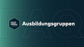 FAQ: Ausbildungsgruppen