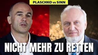 Alex Plaschko vs. Hans-Werner Sinn: NICHT MEHR ZU RETTEN