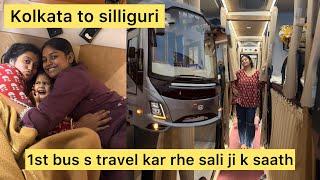 Kolkata s silliguri by bus  Kya aap itna lamba bus safar kar paoge?  sali ji ka halat kharab 