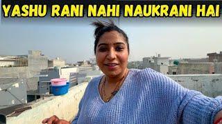 Yashu Rani Nahi Naukrani Hai | ​⁠@YashalsVlogs