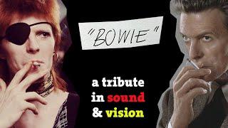 “Bowie” | A Tribute in Sound & Vision (2019 edit)