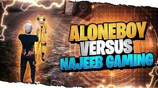 ALONEBOY VS NAJEEB GAMING 