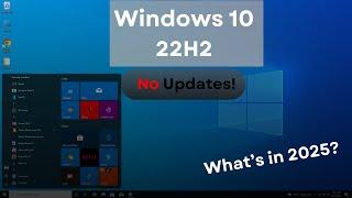 Windows 10 22H2 – No More Updates After 2025?