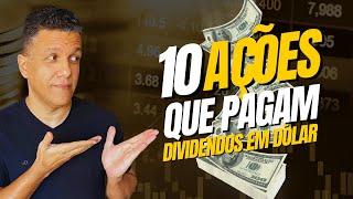 TOP 10 AÇÕES AMERICANAS que PAGAM DIVIDENDOS EM DÓLAR