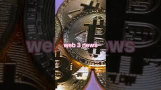 #blockchain#bitcoin#ethereum#youtubeshorts#web3news