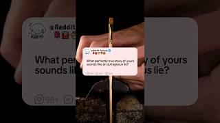 What perfectly true story of yours sounds like an outrageous lie?#reddit #story #storytime