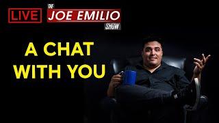 A Chat with You | Joe Emilio Show | 16 March 2021 | 9pm