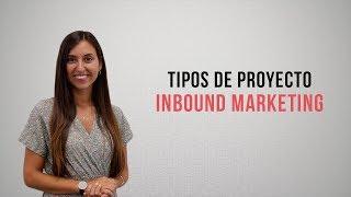 Tipos de proyectos de inbound marketing