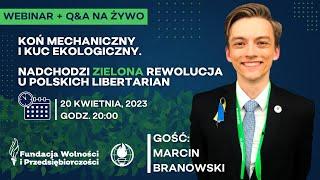 Koń mechaniczny i kuc ekologiczny. Nadchodzi zielona rewolucja u polskich libertarian - M. Branowski