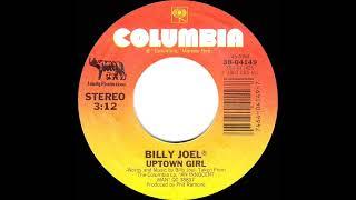 1983 HITS ARCHIVE: Uptown Girl - Billy Joel (stereo 45--#1 UK hit)