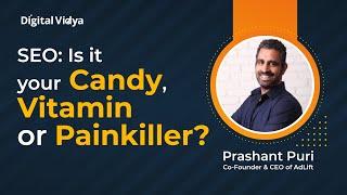 SEO: Is it your Candy, Vitamin or Painkiller?