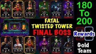 Mk Mobile Twisted Fatal Tower 180 to 200 BOSS using Gold