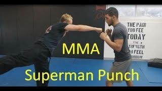 How To Do an MMA Superman Punch