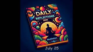 Daily Reflections Meditation Book – July 25 – Alcoholics Anonymous - Read Along – Sober Recovery