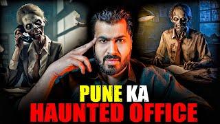 PUNE Ka HAUNTED OFFICE  | Subscriber Real Story | Real Horror Story