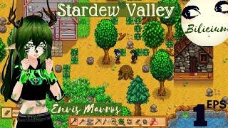 Stardew Valley with  Envis Mavros! EPS-1