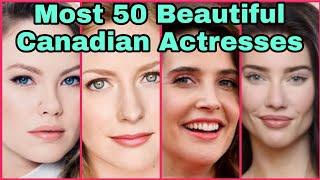 Most 50 Beautiful Canadian Actresses 2022 Top Beautiful Female Actresses Canadian Most celebrities