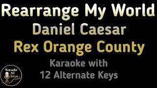 Daniel Caesar Rex Orange County Rearrange My World Karaoke Instrumental Original Low High Female Key