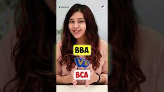 BCA vs BBA? After 12th BCA or BBA? BCA Jobs vs BBA Jobs? #BBA #BCA #BCACourse #BBACourse #2024