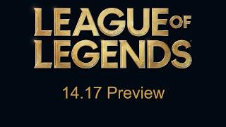 Patch 14.17 Preview | League of Legends