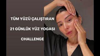 TÜM YÜZÜ ÇALIŞTIRAN 21 GÜNLÜK YÜZ YOGASI CHALLANGE