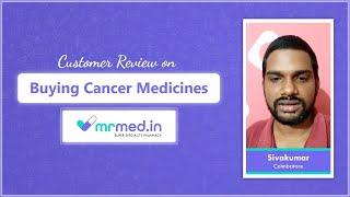 Customer Review On Buying Cancer Medicines I MrMed