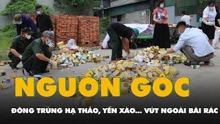 Phát hiện hàng nghìn hộp siro, yến sào, đông trùng hạ thảo... vứt ngoài bãi rác